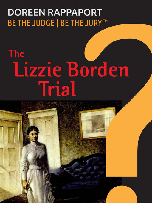 Title details for The Lizzie Borden Trial by Doreen Rappaport - Available